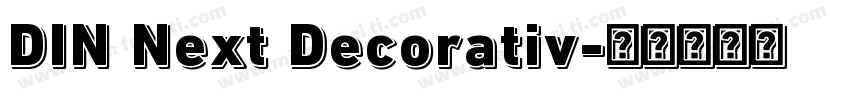DIN Next Decorativ字体转换